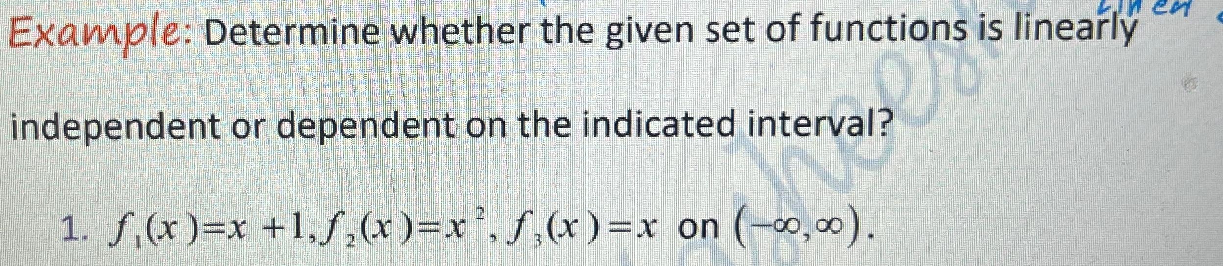 Solved Example: Determine whether the given set of functions | Chegg.com