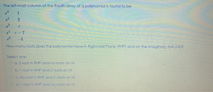 Solved The Left-most Column Of The Routh Array Of A | Chegg.com