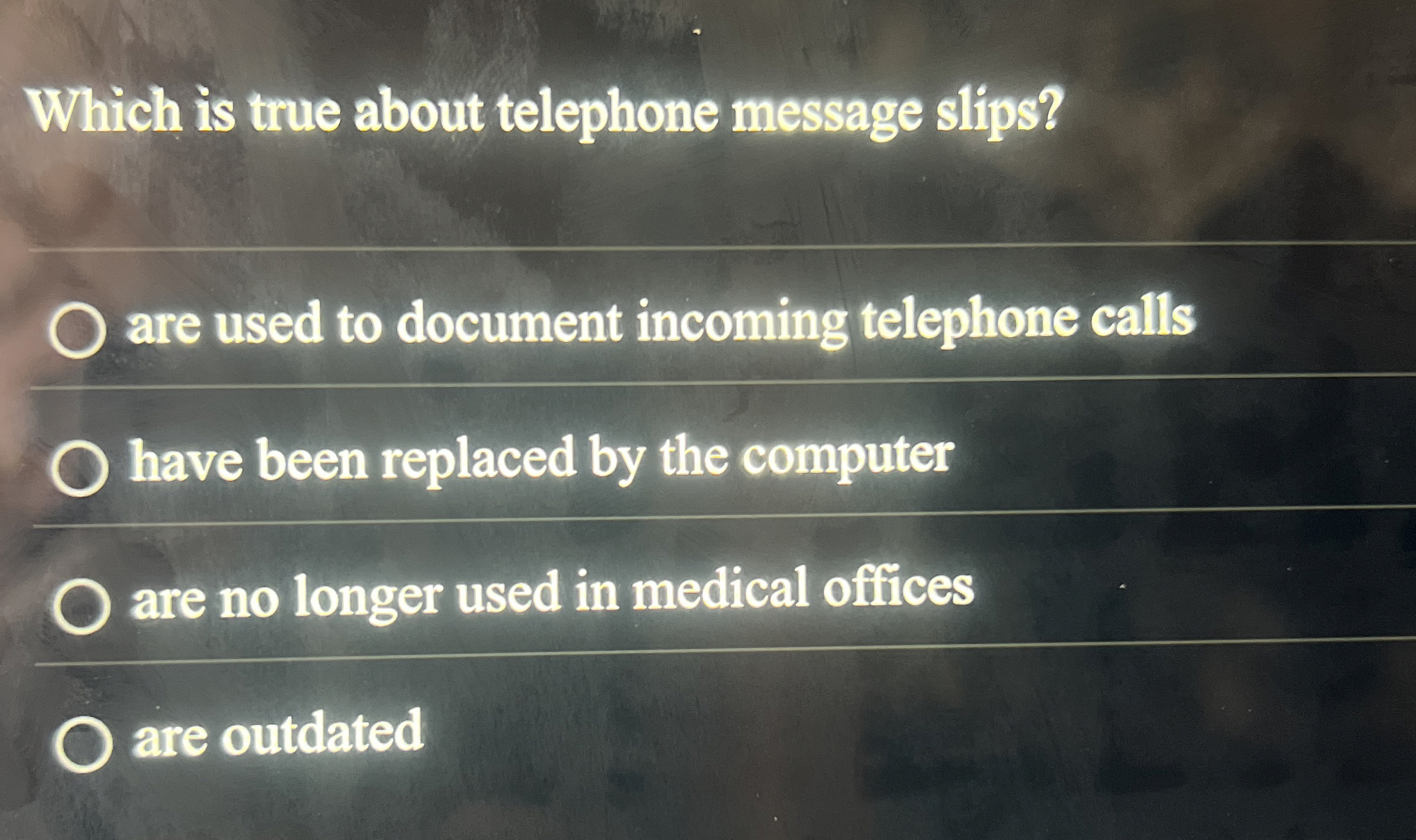 Solved Which is true about telephone message slips?are used | Chegg.com