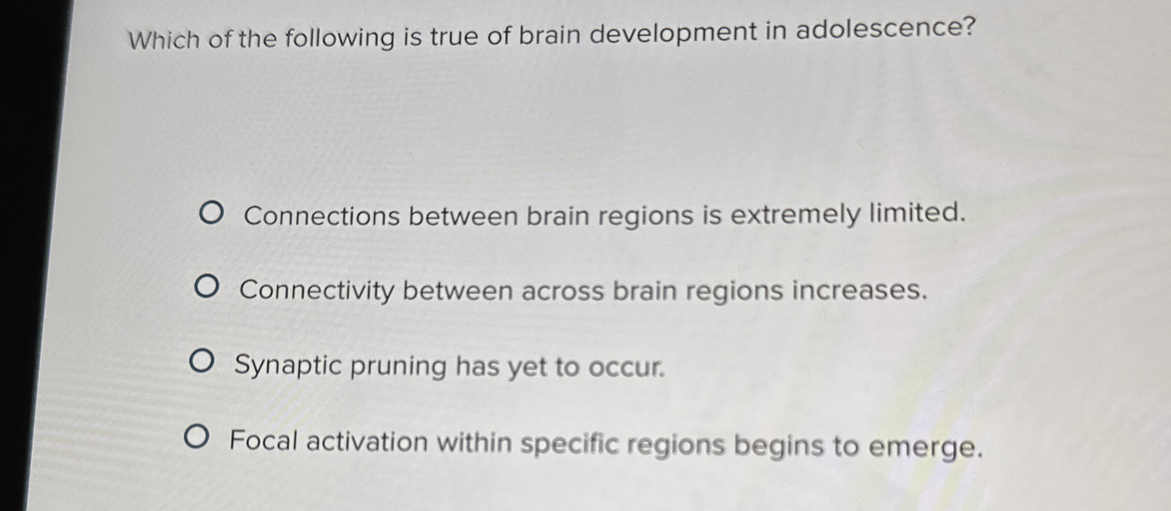 Solved Which of the following is true of brain development | Chegg.com