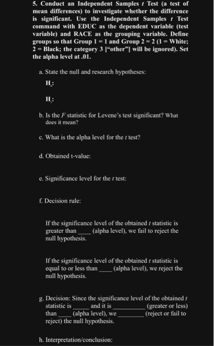 Solved 5. Conduct an Independent Samples t Test (a test of | Chegg.com