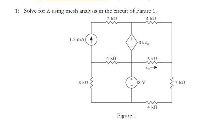 Solved 1) Solve for i, using mesh analysis in the circuit of | Chegg.com