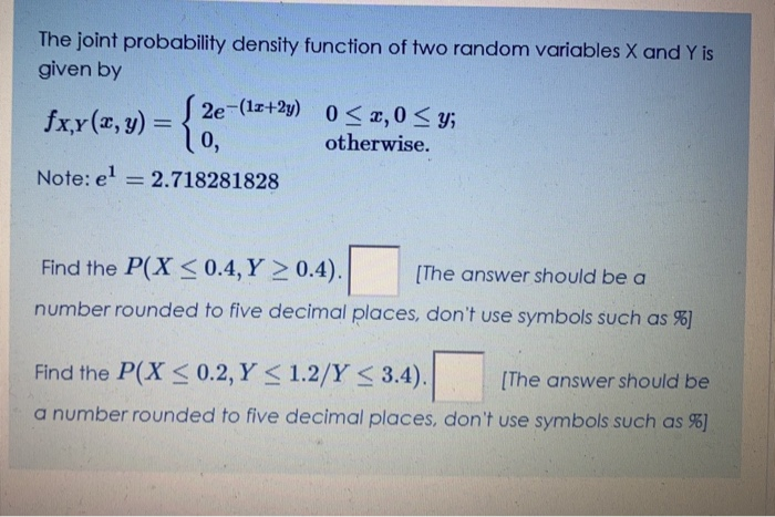 Solved The joint probability density function of two random | Chegg.com