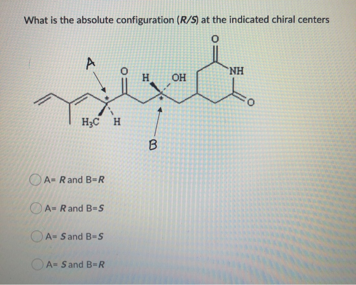 Solved What is the absolute configuration (R/S) at the | Chegg.com