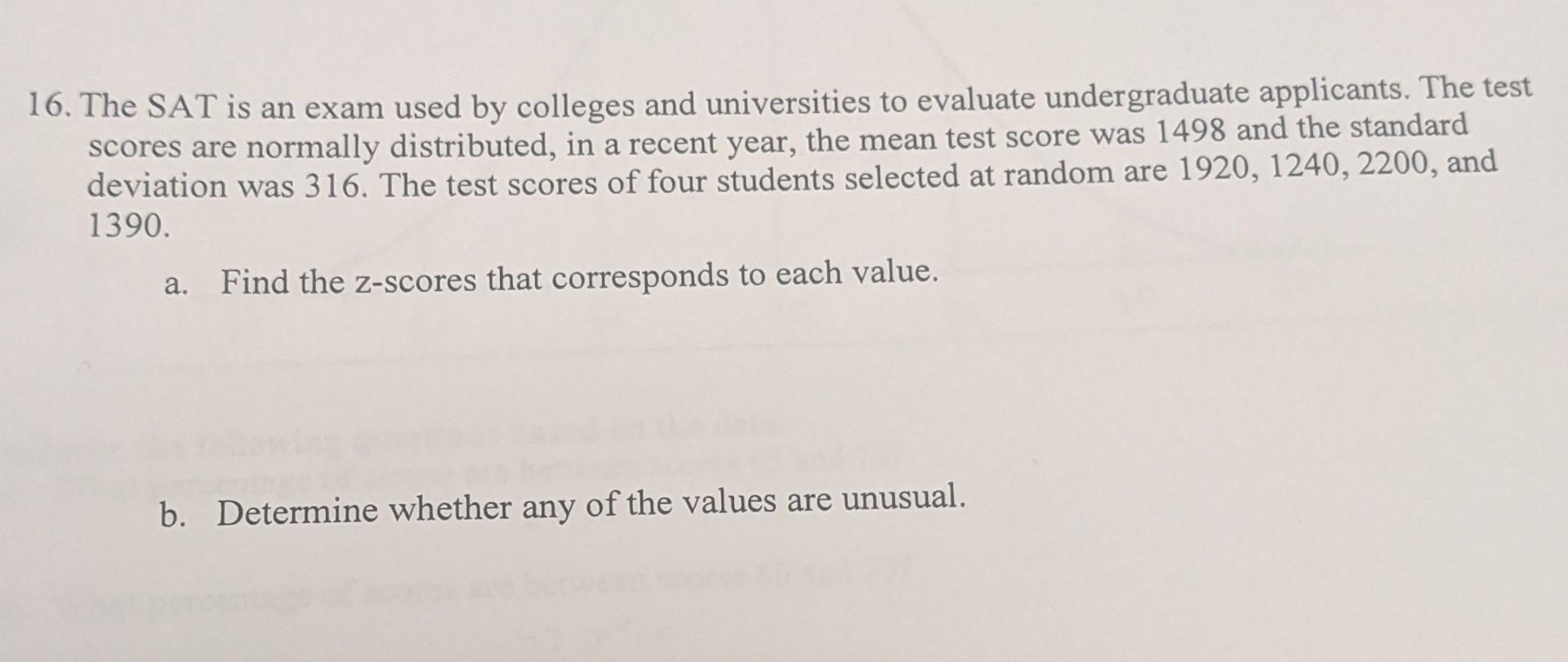 Solved 16. The SAT is an exam used by colleges and | Chegg.com