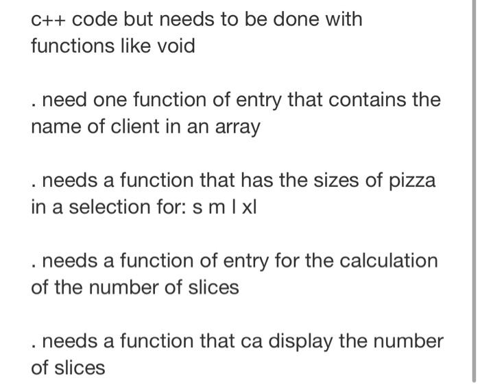 Solved program to calculate the number of slices a pizza of | Chegg.com