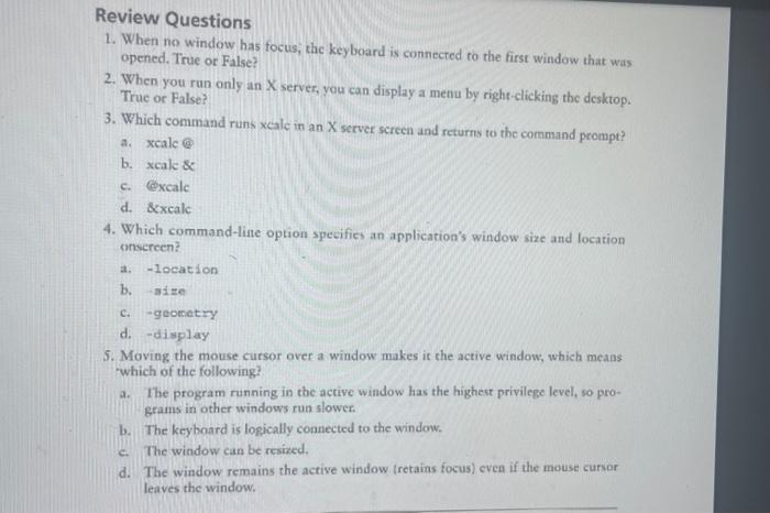 Solved Review Questions 1. When no window has focus, the | Chegg.com