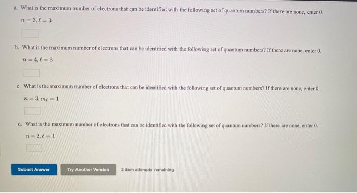 Solved a What is the maximum number of electrons that can be | Chegg.com