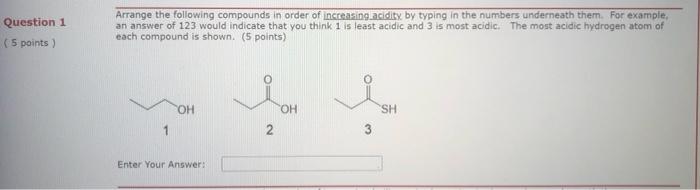 Solved Question 1 Arrange The Following Compounds In Order | Chegg.com