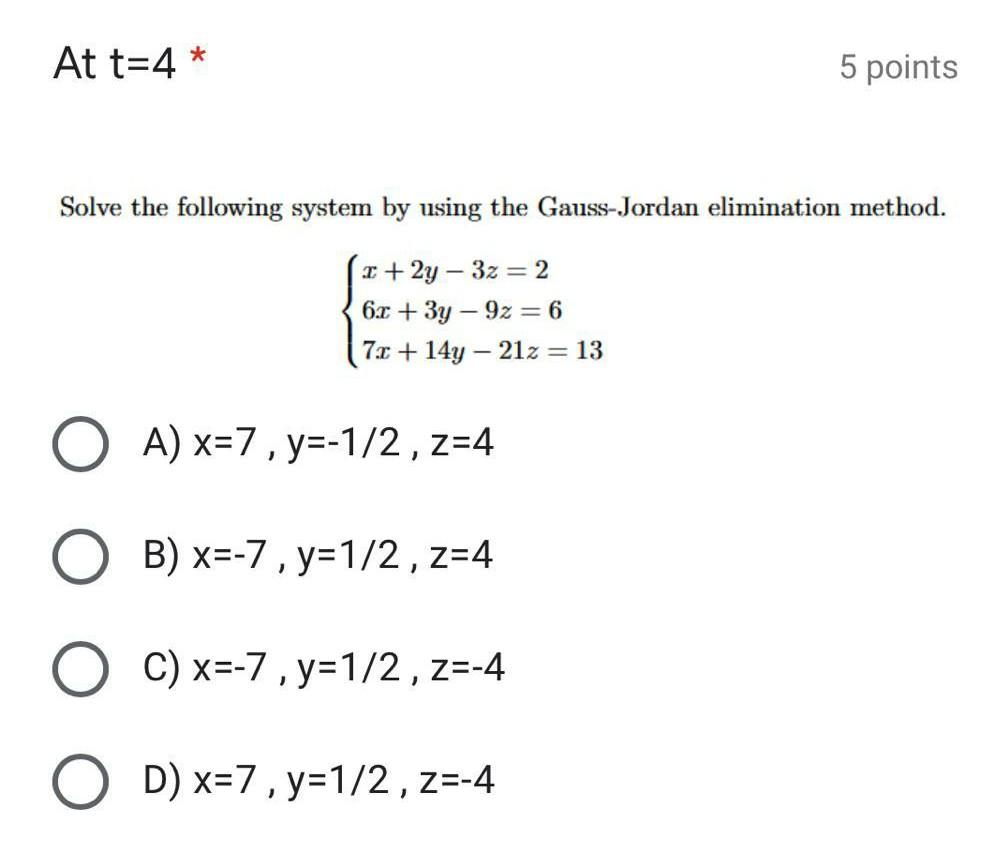 Solved At t=4* 5 points Solve the following system by using | Chegg.com