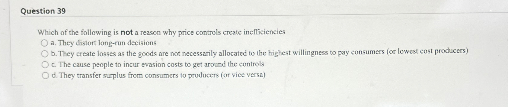 Solved Question 39which Of The Following Is Not A Reason Why 