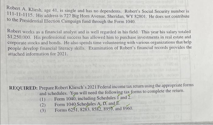 Solved Robert A. Kliesh, age 41 , is single and has no | Chegg.com