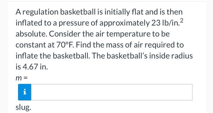 Solved A regulation basketball is initially flat and is then | Chegg.com