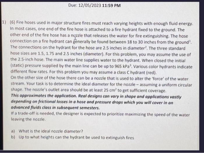Solved (6) Fire hoses used in major structure fires must | Chegg.com