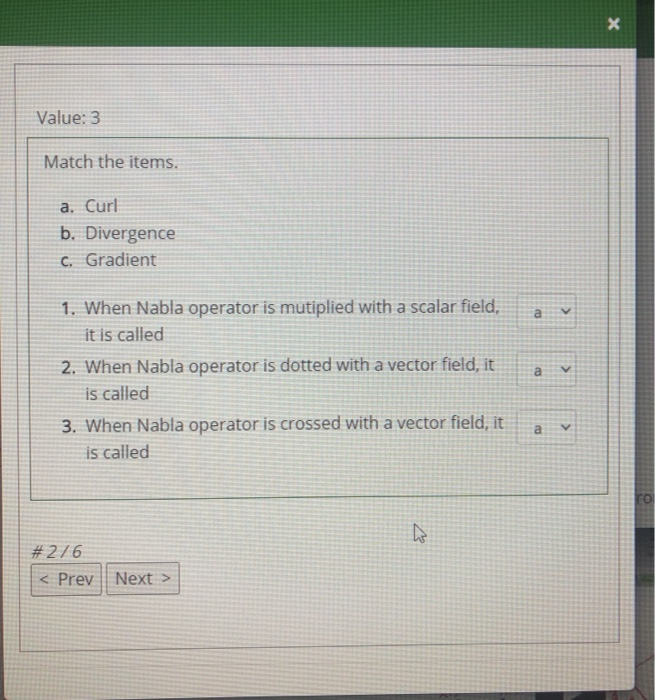 Solved X Value: 3 Match the items. a. Curl b. Divergence C. | Chegg.com
