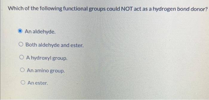 Solved Which of the following functional groups could NOT | Chegg.com