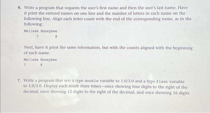 Solved 6. Write a program that requests the user's first | Chegg.com