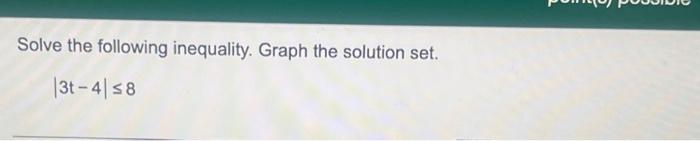 Solved Solve The Following Inequality. Graph The Solution | Chegg.com