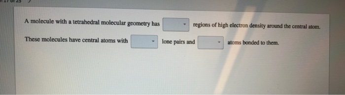 Solved A Molecule With A Tetrahedral Molecular Geometry Has | Chegg.com