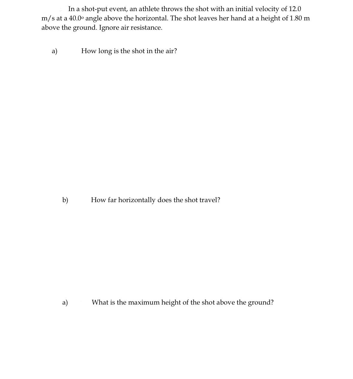 Solved In a shotput event, an athlete throws the shot with