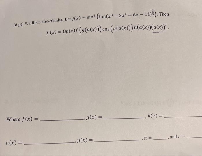Solved The Blanks Let J X Sin4 Tan X3−3x2 6x−11 32 Then