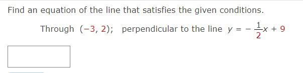 Solved Find an equation of the line that satisfies the given | Chegg.com