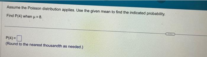 Solved Assume The Poisson Distribution Applies. Use The | Chegg.com