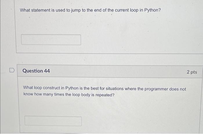 Solved Question 45 What loop construct in Python is the best | Chegg.com