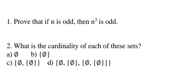 Solved 1. Prove That If N Is Odd, Then N3 Is Odd. 2. What Is | Chegg.com