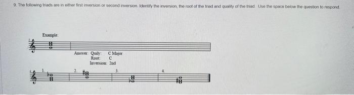 9. The following triads are in either first inversion | Chegg.com