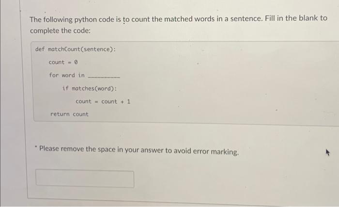 Solved The following python code is to count the matched | Chegg.com