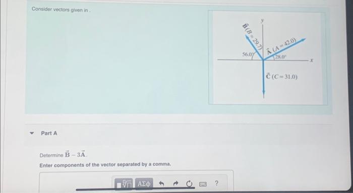 Solved Consider vectors given in . Part A Determine B-3Ã. | Chegg.com
