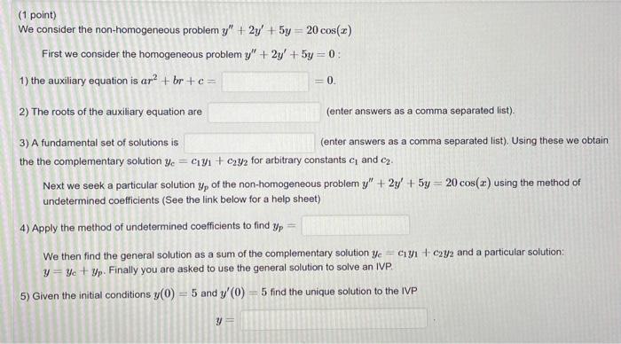 Solved (1 Point) We Consider The Non-homogeneous Problem Y" | Chegg.com