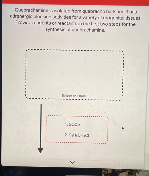Quebrachamine is isolated from quebracho bark and it