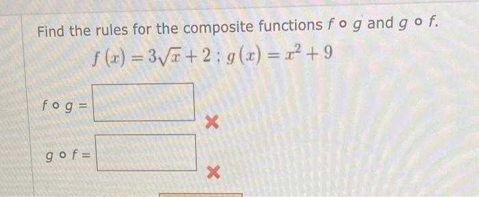 Solved Find the rules for the composite functions fog and go | Chegg.com