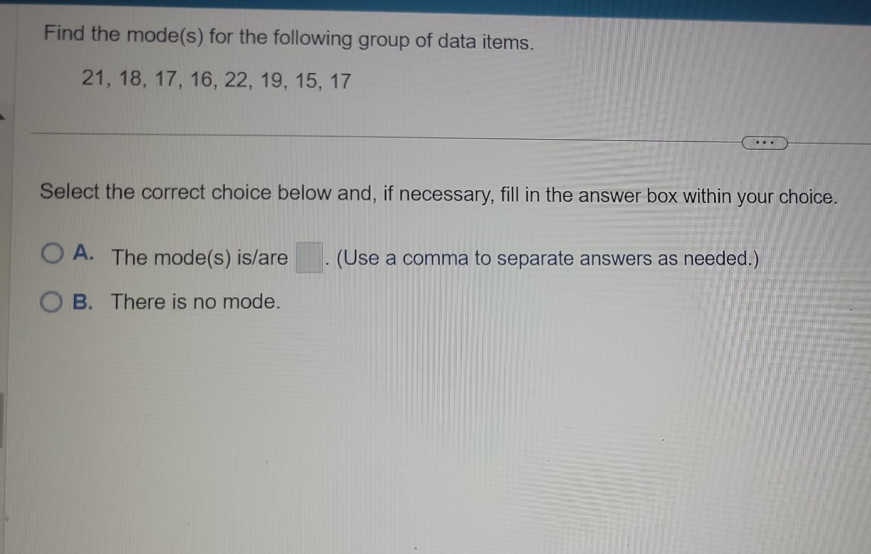 Solved Find the mode(s) for the following group of data | Chegg.com