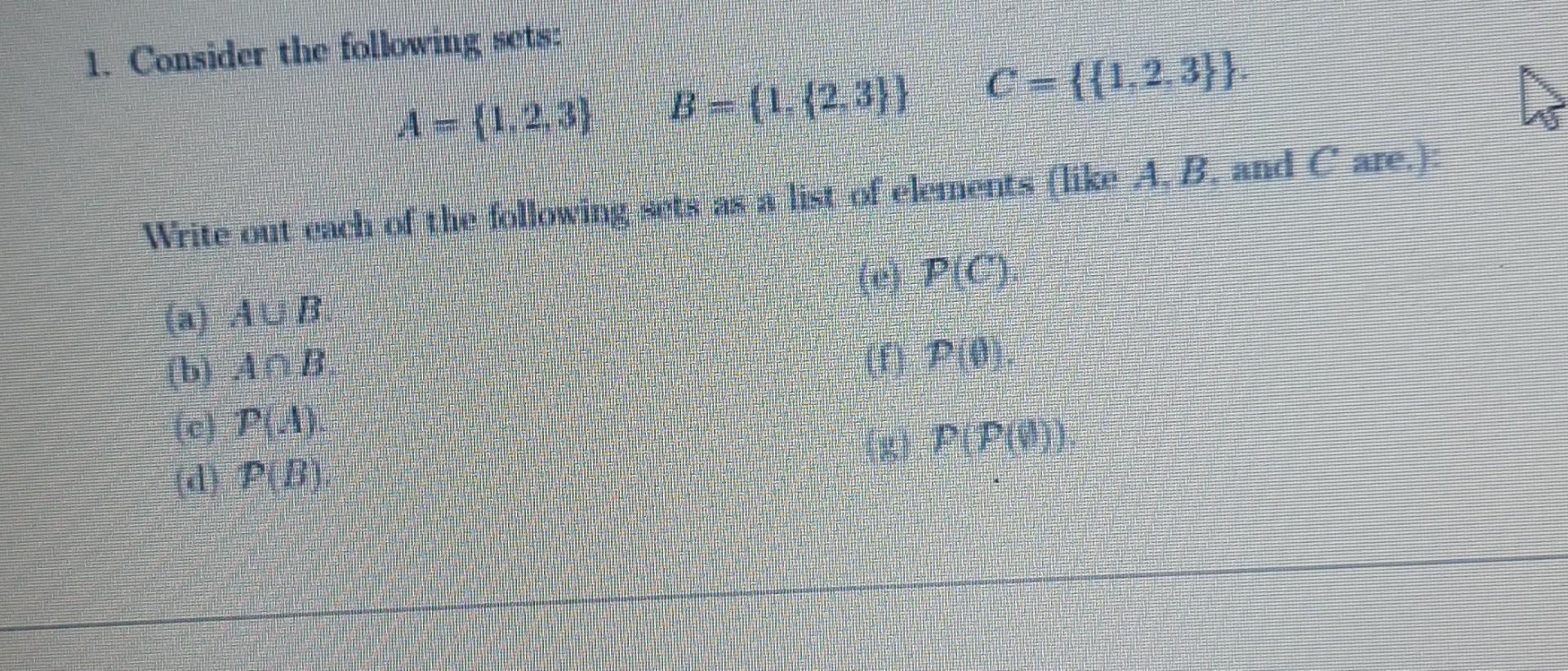 Solved 1. Consider The Following Sets: | Chegg.com