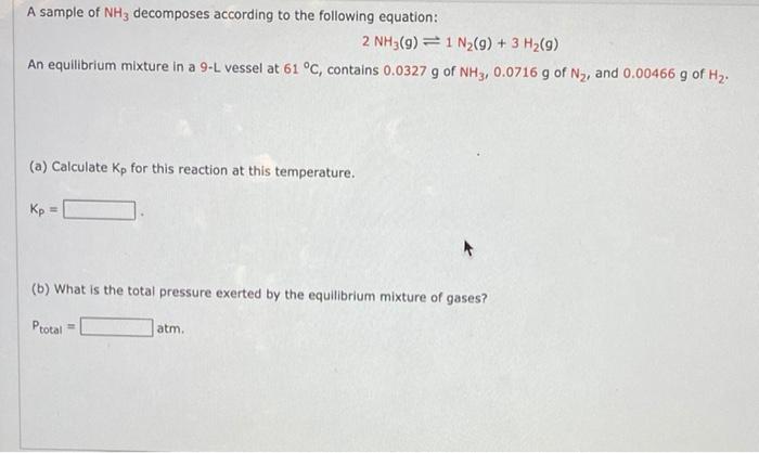 Solved A sample of NH3 decomposes according to the following | Chegg.com