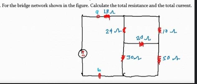 Solved For the bridge network shown in the figure. Calculate | Chegg.com