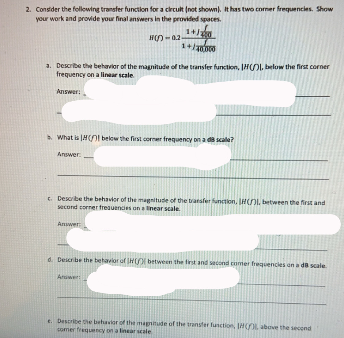 Solved Consider the following transfer function for a | Chegg.com