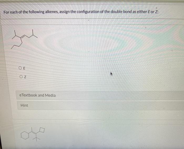 Solved For each of the following alkenes, assign the | Chegg.com