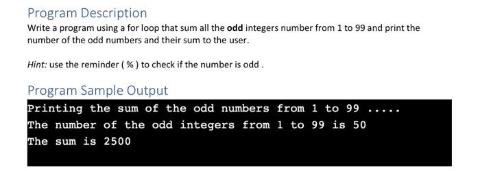 Solved Program Description Write a program using a for loop | Chegg.com