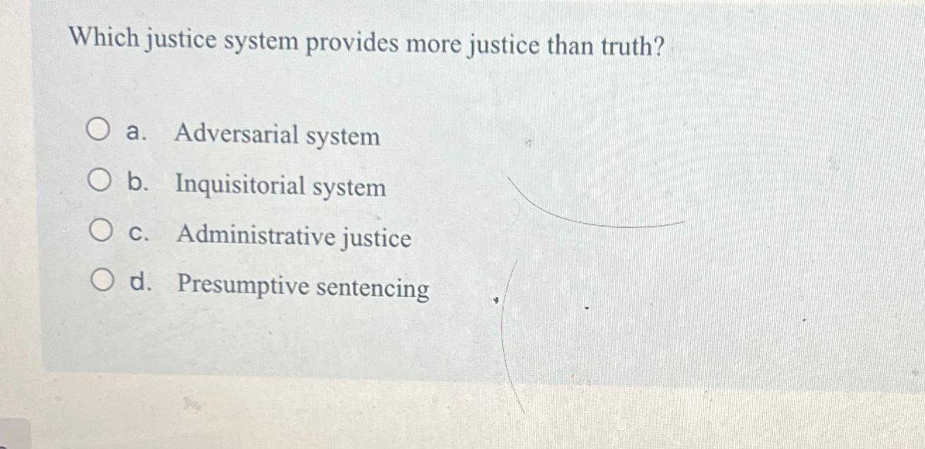 Solved Which Justice System Provides More Justice Than | Chegg.com