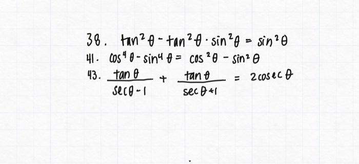 \( \begin{array}{l}\tan ^{2} \theta-\tan ^{2} \theta \cdot \sin ^{2} \theta=\sin ^{2} \theta \\ \cos ^{4} \theta-\sin ^{4} \t