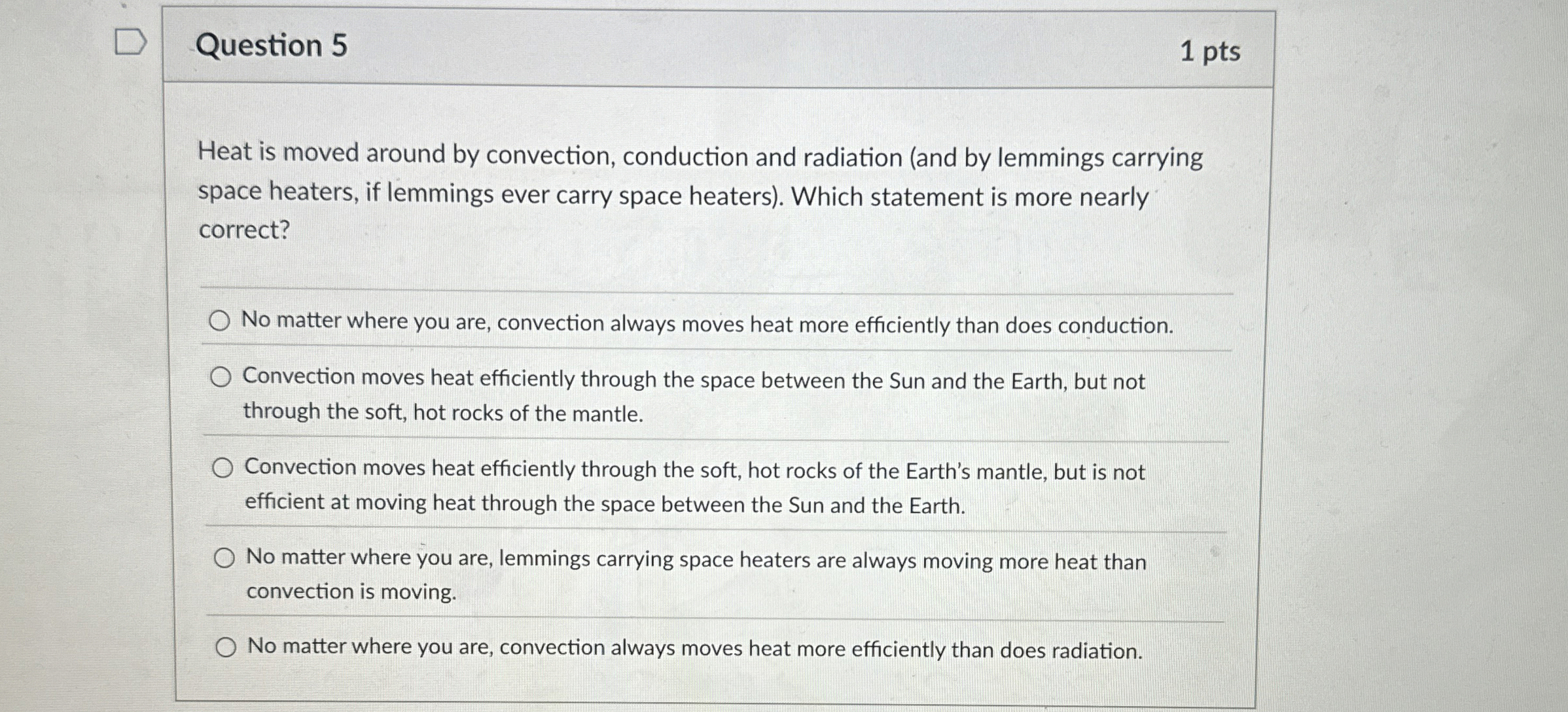 Solved Question 51 ﻿ptsHeat is moved around by convection,