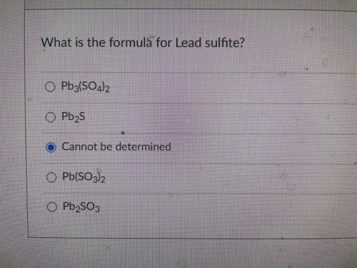 Solved What Is The Formula For Lead Sulfite O Pb3 So4 2 O