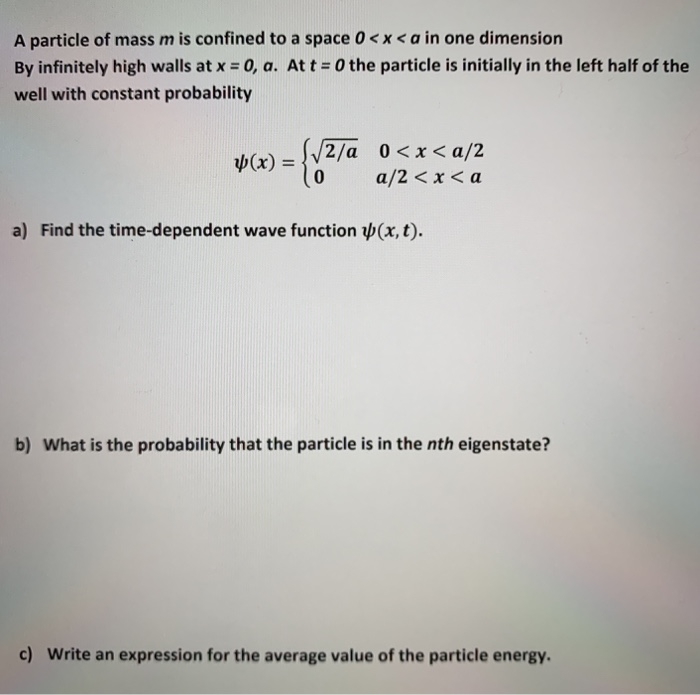 Solved A particle of mass m is confined to a space 0