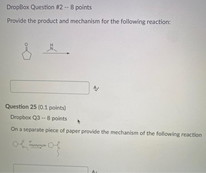 Solved DropBox Question #2 -- 8 points Provide the product | Chegg.com