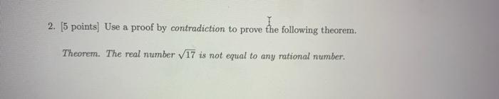 Solved 2. [5 points Use a proof by contradiction to prove | Chegg.com