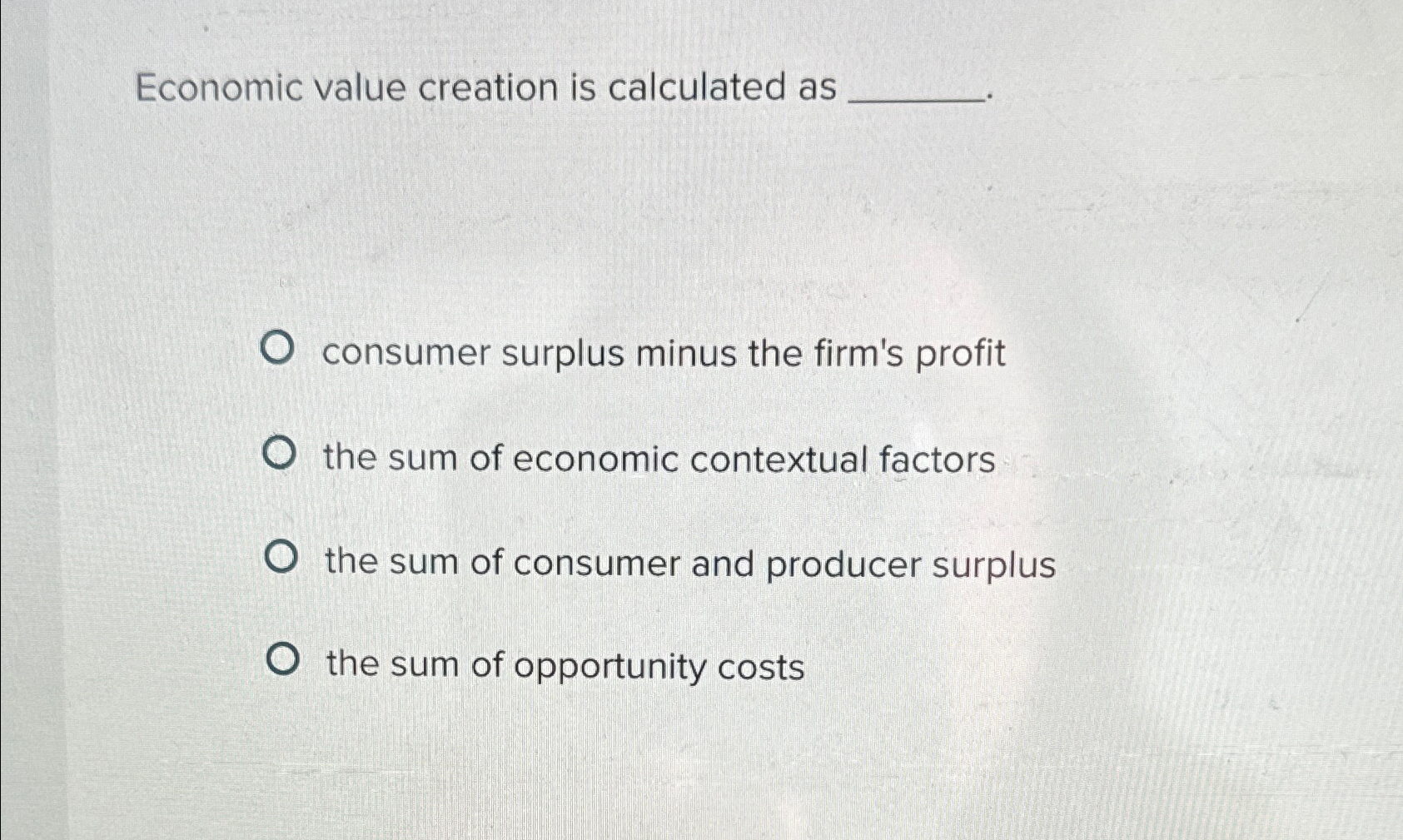 Solved Economic value creation is calculated asconsumer